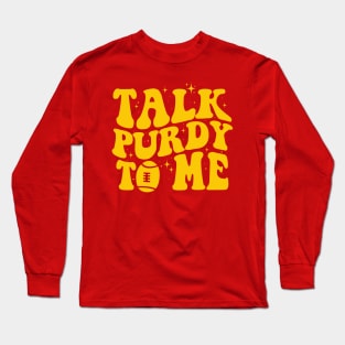 Talk Purdy To Me - Purdy Good Meme Long Sleeve T-Shirt